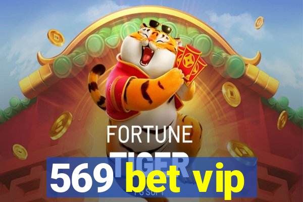 569 bet vip